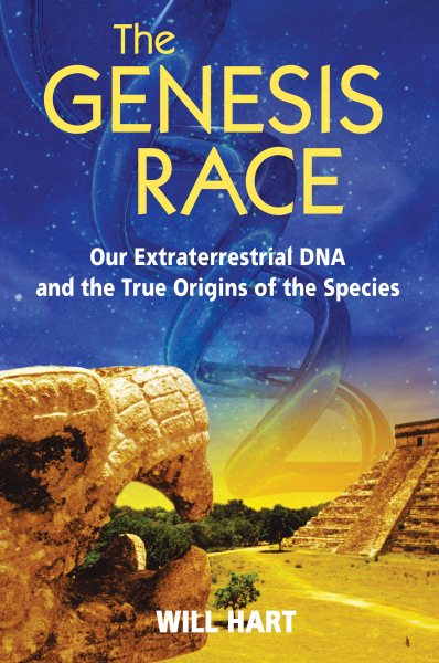 The Genesis Race: Our Extraterrestrial DNA and the True Origins of the Species cover