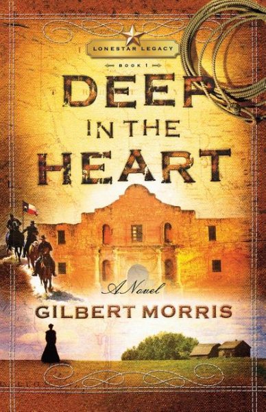 Deep in the Heart (Lone Star Legacy #1) cover