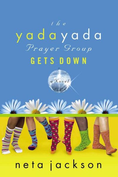 The Yada Yada Prayer Group Gets Down (Yada Yada Prayer Group, Book 2) cover