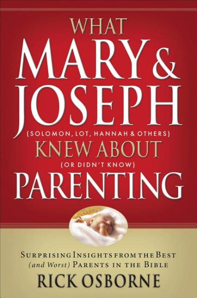 What Mary and Joseph Knew About Parenting