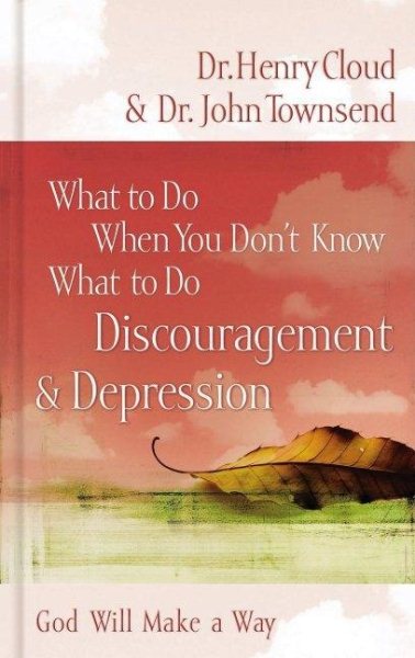 Discouragement & Depression: God Will Make a Way (What to Do When You Don't Know What to Do) cover