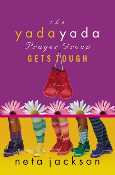 The Yada Yada Prayer Group Gets Tough (Yada Yada Prayer Group, Book 4) cover