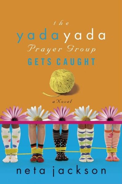 The Yada Yada Prayer Group Gets Caught (The Yada Yada Prayer Group, Book 5) cover