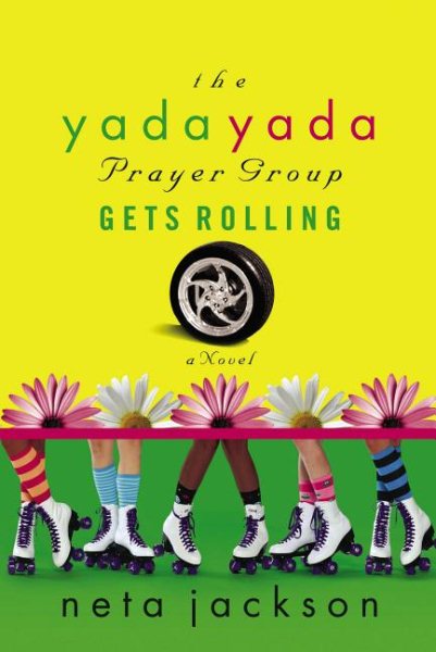 The Yada Yada Prayer Group Gets Rolling (The Yada Yada Prayer Group, Book 6) cover