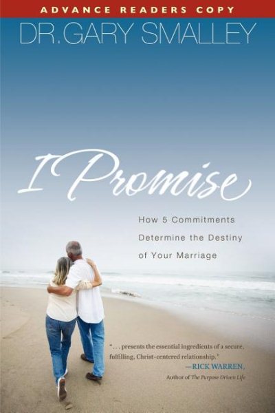 I Promise: How 5 Essential Commitments Determine the Destiny of Your Marriage cover