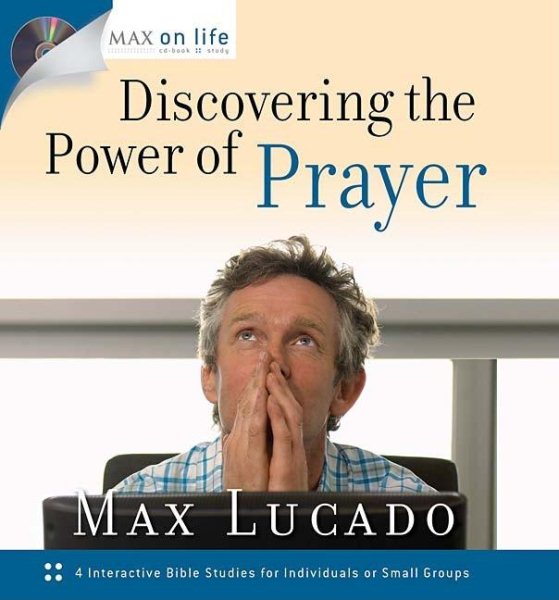 Discovering the Power of Prayer (Max on Life CD-Book Study) cover