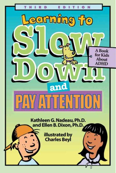 Learning To Slow Down & Pay Attention: A Book for Kids About ADHD cover