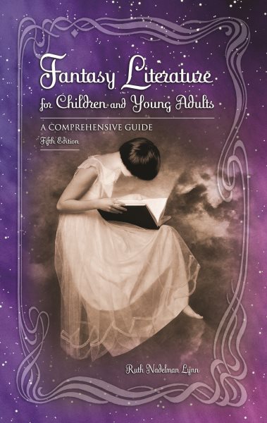 Fantasy Literature for Children and Young Adults: A Comprehensive Guide, 5th Edition (CHILDREN AND YOUNG ADULTS LITERATURE REFERENCE SERIES) cover