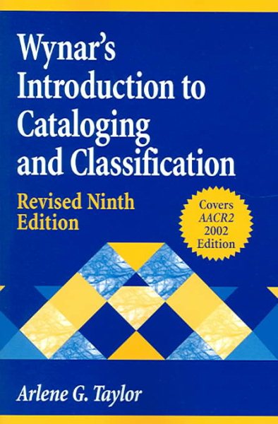 Wynar's Introduction to Cataloging and Classification, 9th Edition (Library and Information Science Text Series) cover
