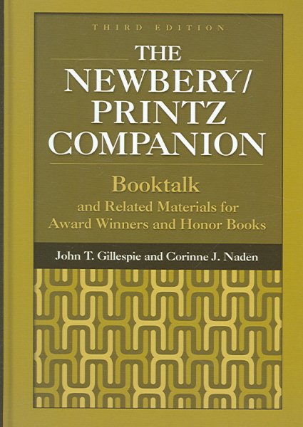 The Newbery/Printz Companion: Booktalk and Related Materials for Award Winners and Honor Books (Children's and Young Adult Literature Reference) cover