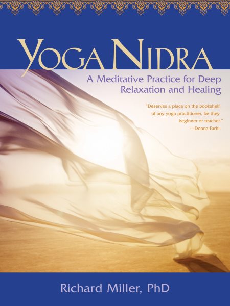 Yoga Nidra: A Meditative Practice for Deep Relaxation and Healing cover
