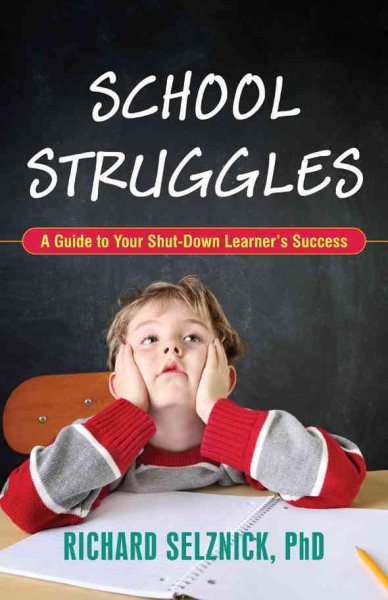 School Struggles: A Guide to Your Shut-Down Learner's Success cover
