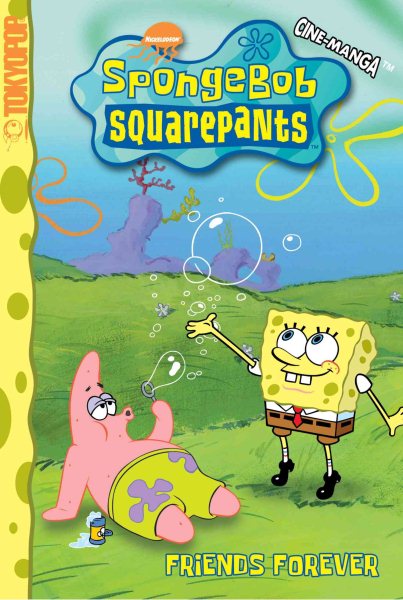 SpongeBob SquarePants Friends Forever (Spongebob Squarepants (Tokyopop)) (v. 2) cover