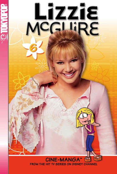 Lizzie McGuire Cine-Manga Volume 6: Mom's Best Friend & Movin' On Up cover