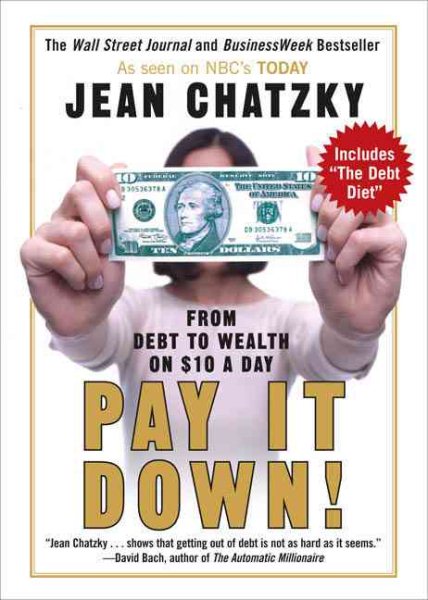 Pay It Down!: From Debt to Wealth on $10 a Day cover