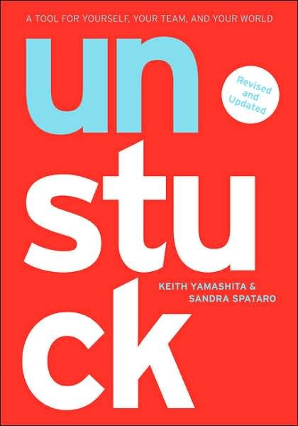 Unstuck: A Tool for Yourself, Your Team, and Your World cover
