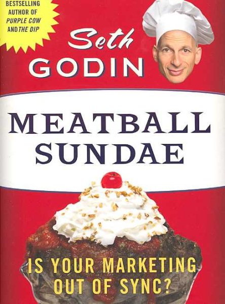 Meatball Sundae: Is Your Marketing out of Sync? cover