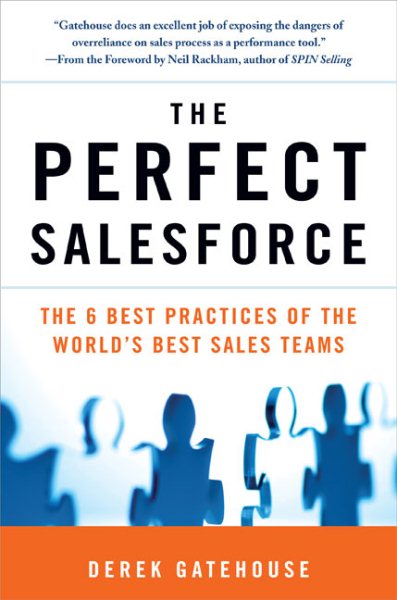 The Perfect SalesForce: The 6 Best Practices of the World's Best Sales Teams cover