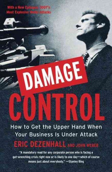 Damage Control: How to Get the Upper Hand When Your Business Is Under Attack cover