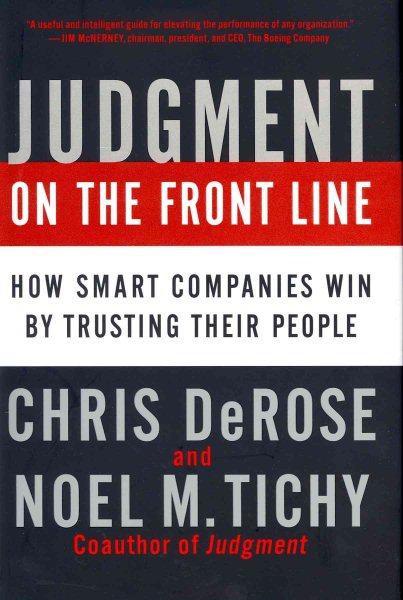 Judgment on the Front Line: How Smart Companies Win By Trusting Their People cover