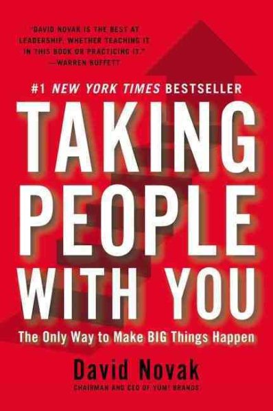 Taking People with You: The Only Way to Make Big Things Happen cover