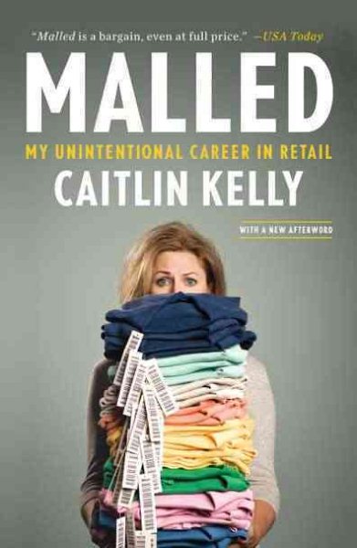 Malled: My Unintentional Career in Retail