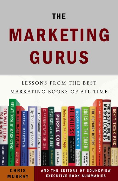 The Marketing Gurus: Lessons from the Best Marketing Books of All Time cover