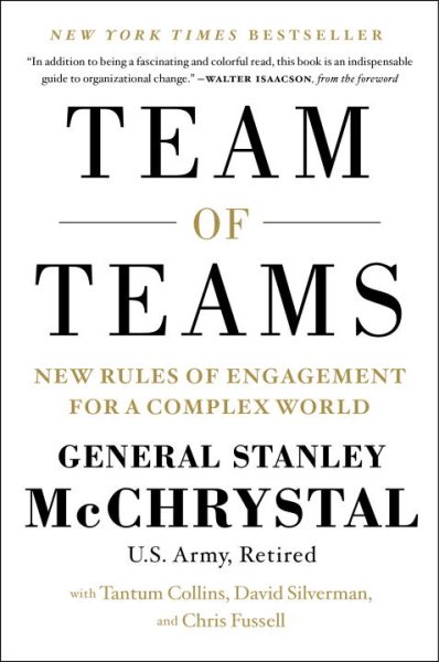 Team of Teams: New Rules of Engagement for a Complex World cover