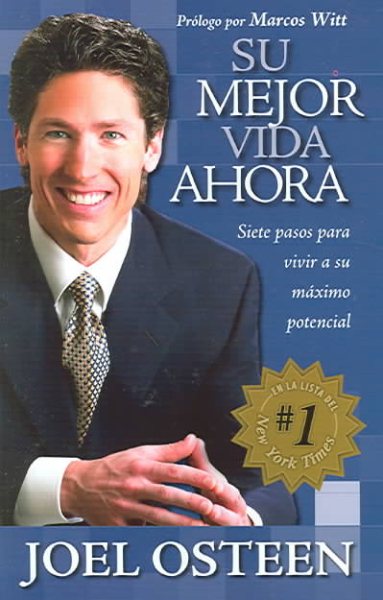 Su mejor vida ahora: Siete pasos para vivir a su máximo potencial (Spanish Edition) cover