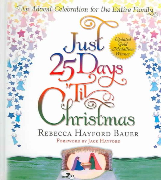 Just 25 Days 'Til Christmas: AN ADVENT CELEBRATION FOR THE ENTIRE FAMILY cover