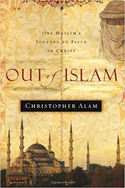 Out Of Islam: One Muslim’s Journey to Faith in Christ cover