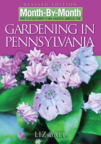 Gardening in Pennsylvania: Revised Edition (Month-By-Month) cover