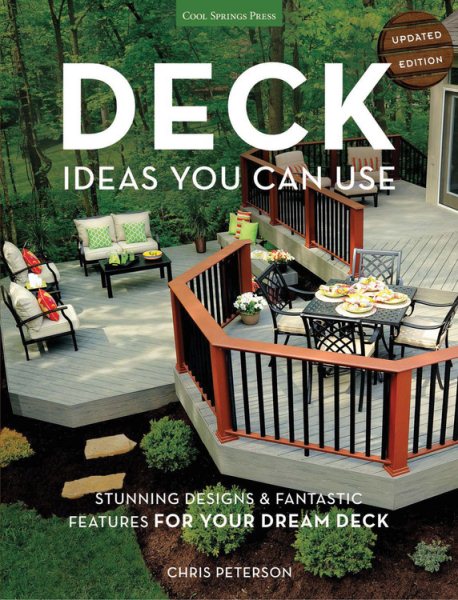 Deck Ideas You Can Use - Updated Edition: Stunning Designs & Fantastic Features for Your Dream Deck cover