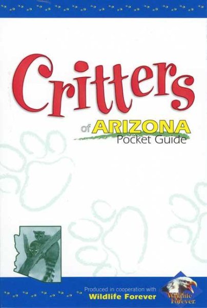 Critters of Arizona Pocket Guide (Critters of...) cover