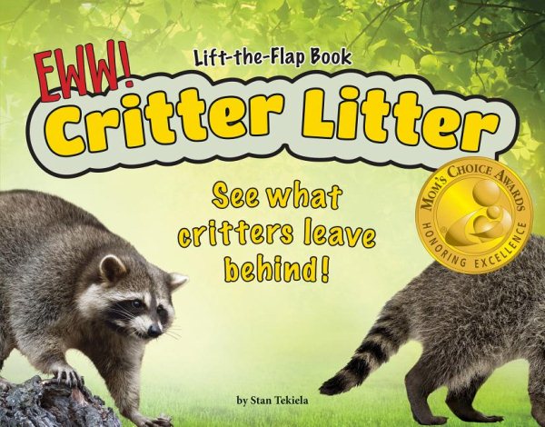 Critter Litter: See What Critters Leave Behind! (Wildlife Picture Books) cover