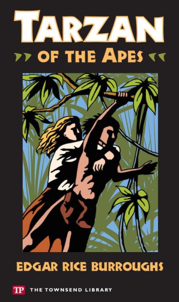 Tarzan of the Apes (Townsend Library Edition)