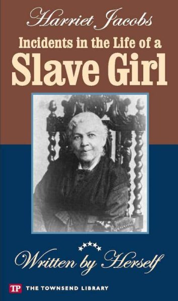 Incidents in the Life of a Slave Girl (Townsend Library Edition) cover