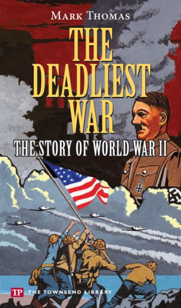 The Deadliest War (Townsend Library) cover