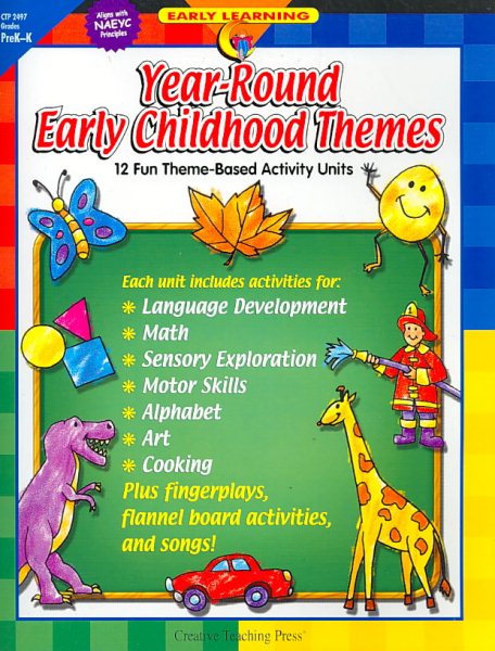 Year-Round Early Childhood Themes: 12 Fun Theme-Based Activity Units cover