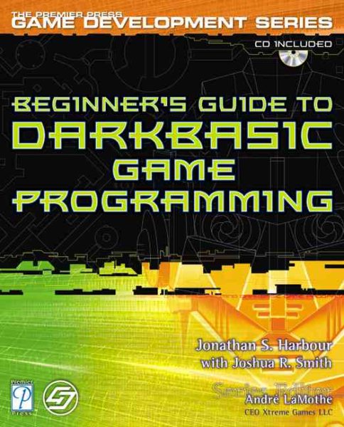Beginner’s Guide to DarkBASIC Game Programming (Game Development) cover