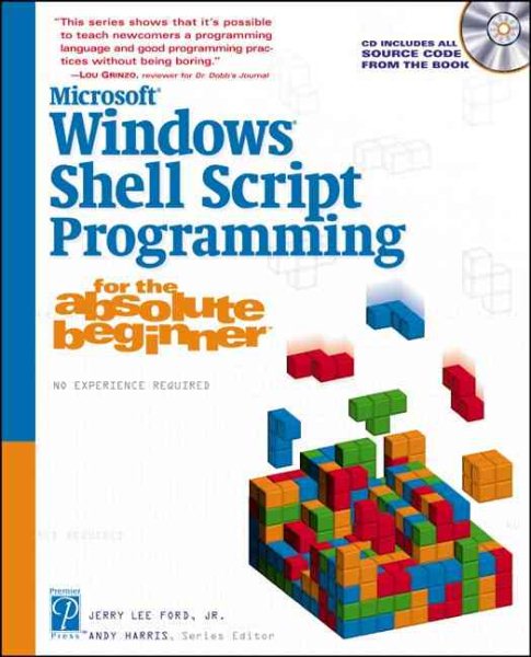 Microsoft Windows Shell Script Programming for the Absolute Beginner cover