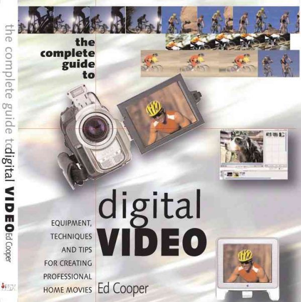 Complete Guide to Digital Video cover