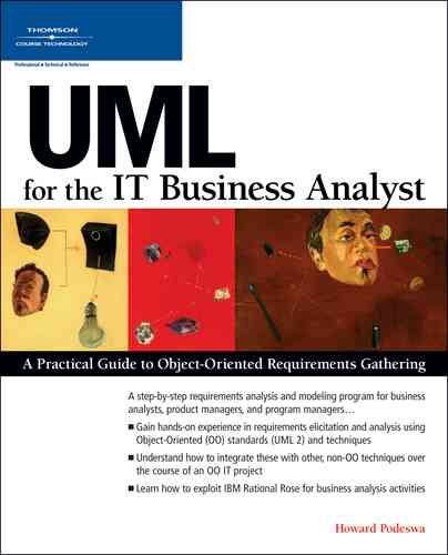 UML for the IT Business Analyst: A Practical Guide to Object-Oriented Requirements Gathering cover