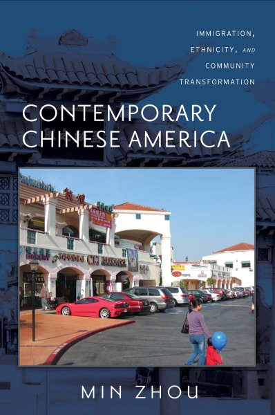Contemporary Chinese America: Immigration, Ethnicity, and Community Transformation (Asian American History & Cultu) cover
