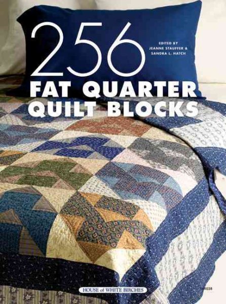 256 Fat Quarter Quilt Blocks cover
