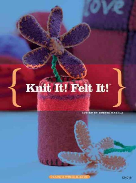 Knit It! Felt It! cover
