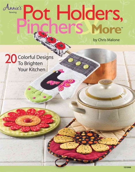 Pot Holders, Pinchers & More: 20 Colorful Designs to Brighten Your Kitchen