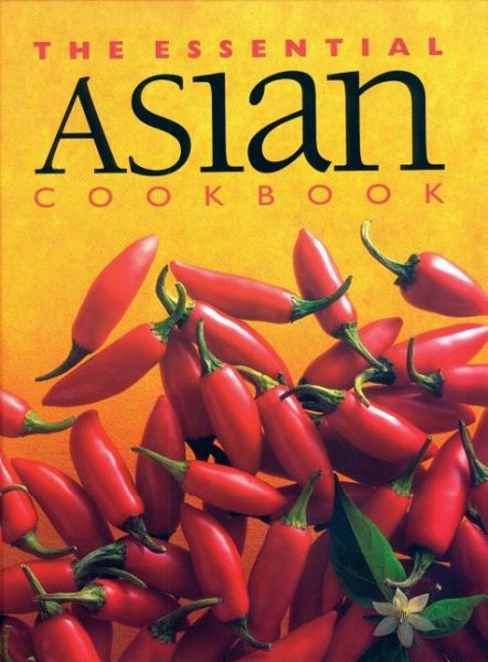 The Essential Asian Cookbook (Essential Cookbooks Series) cover