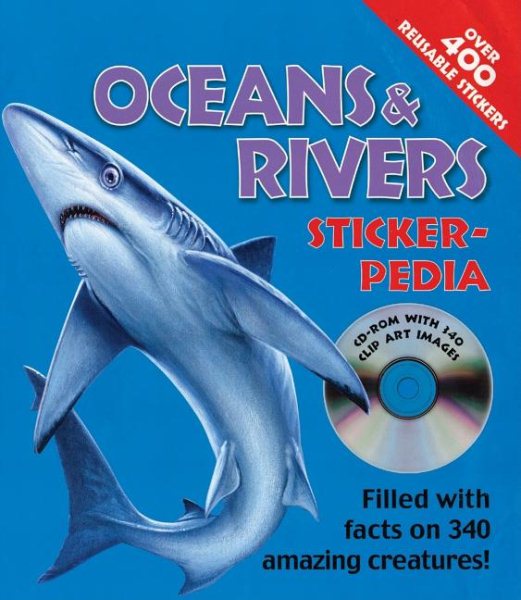 Sticker-pedia Oceans and Rivers: Filled with Facts on 340 Amazing Creatures! (Stickerpedia Books)