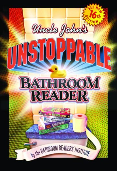 Uncle John's Unstoppable Bathroom Reader cover